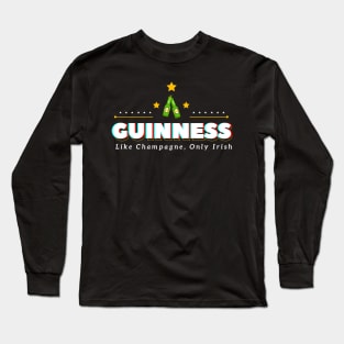 Like champagne, only irish Long Sleeve T-Shirt